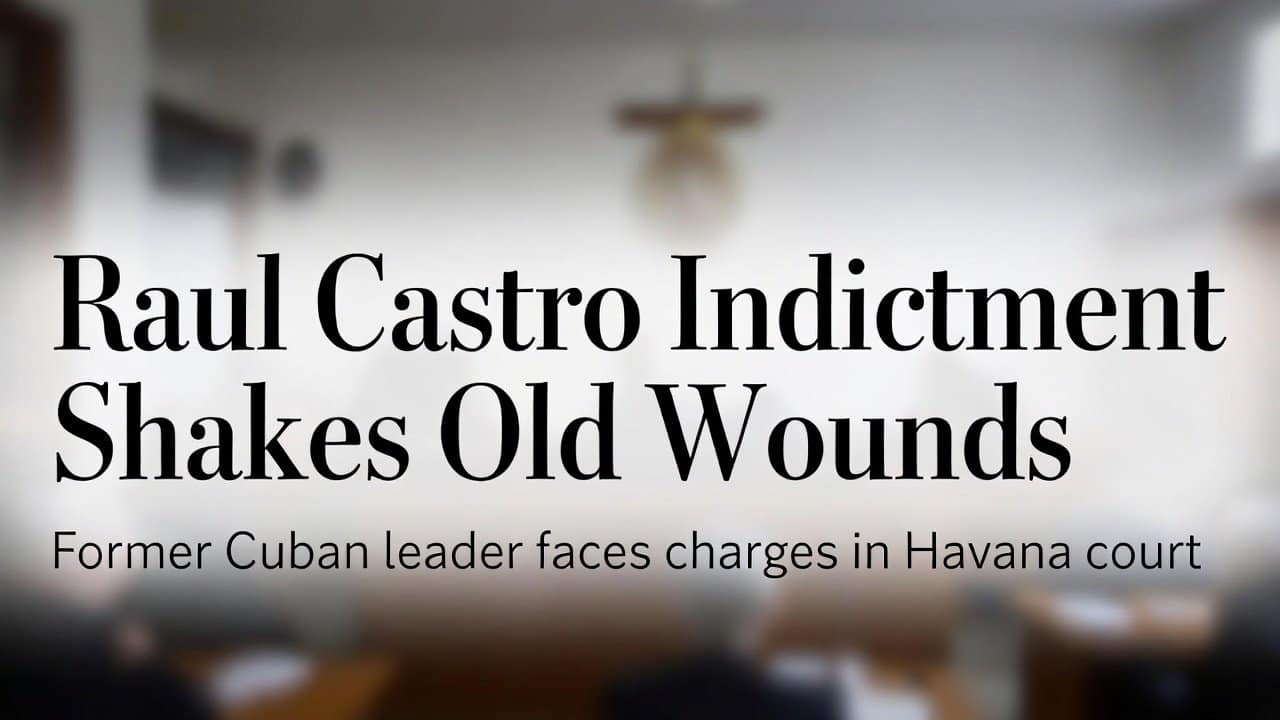 Raul Castro Indictment Shakes Old Wounds