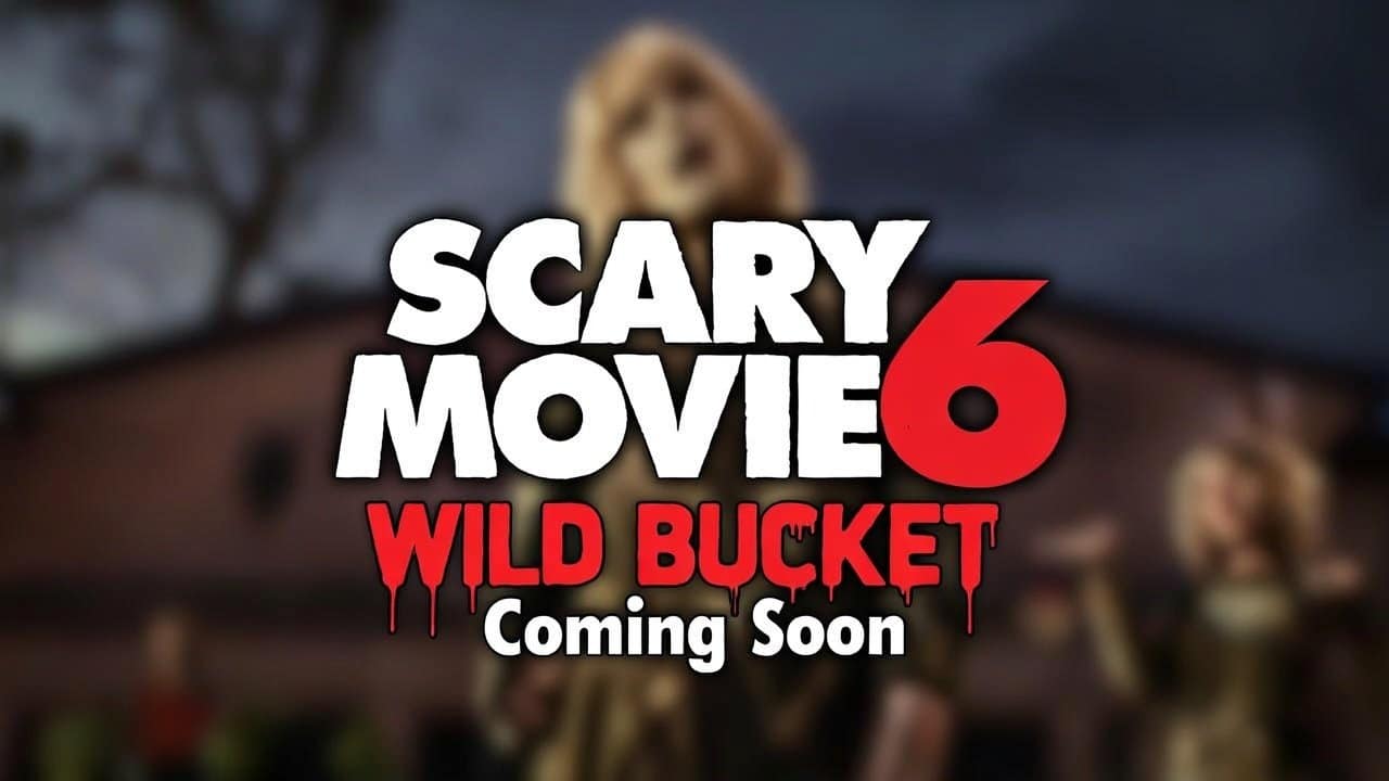 Scary Movie 6’s Wild Bucket